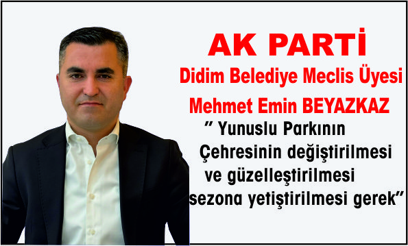 AK PARTİ MECLİS ÜYESİ BEYAZKAZ YUNUSLU PARK İÇİN MECLİSE ÖNERGE VERDİ